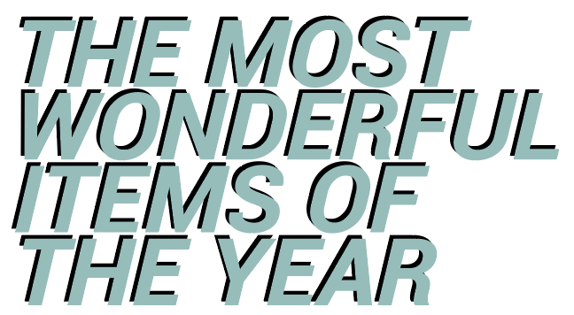 The Most Wonderful Items of the Year