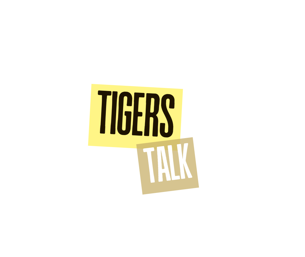 Tigers Talk Episode 1