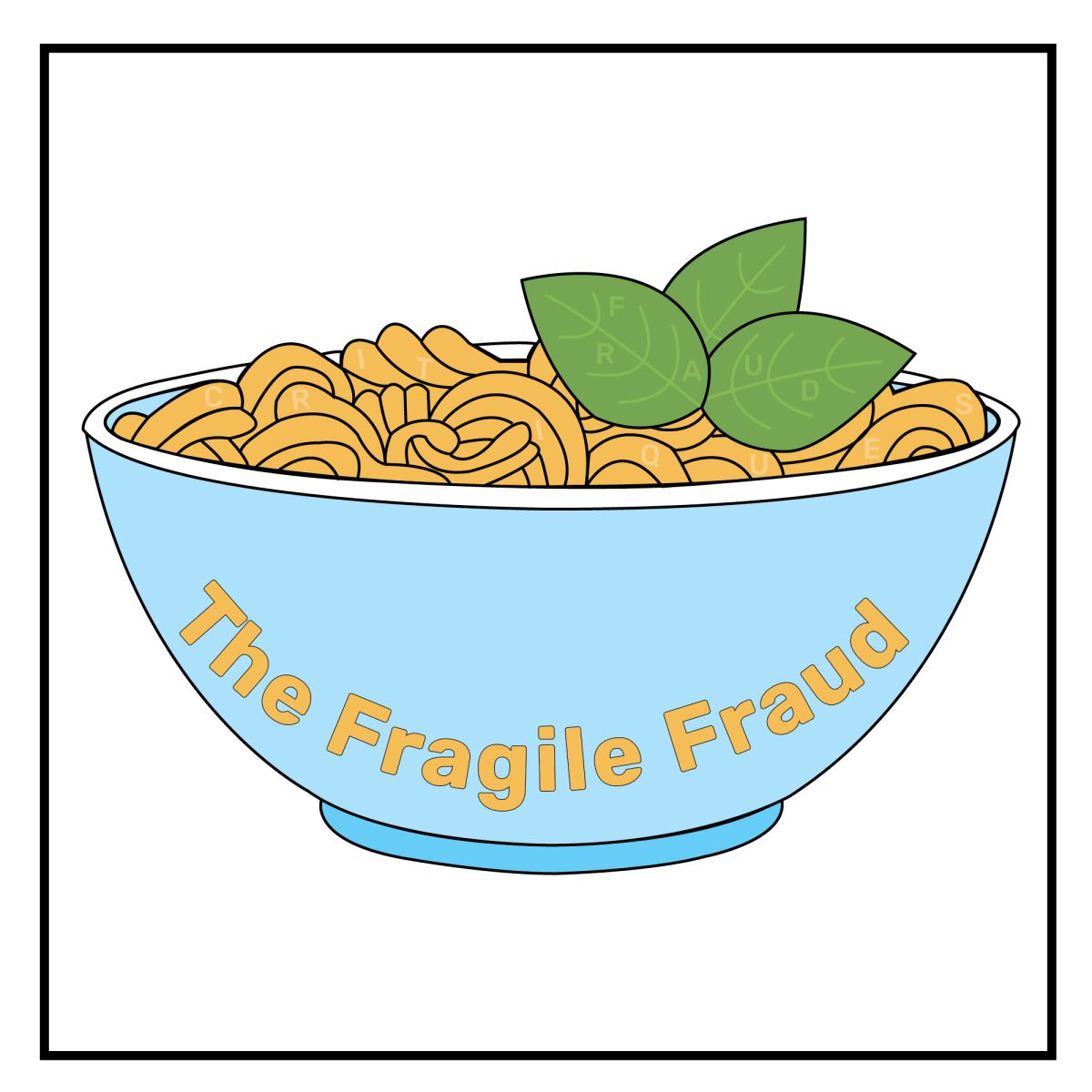 The Fragile Fraud
